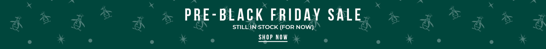 Pre-Black Friday Sale | SHOP NOW